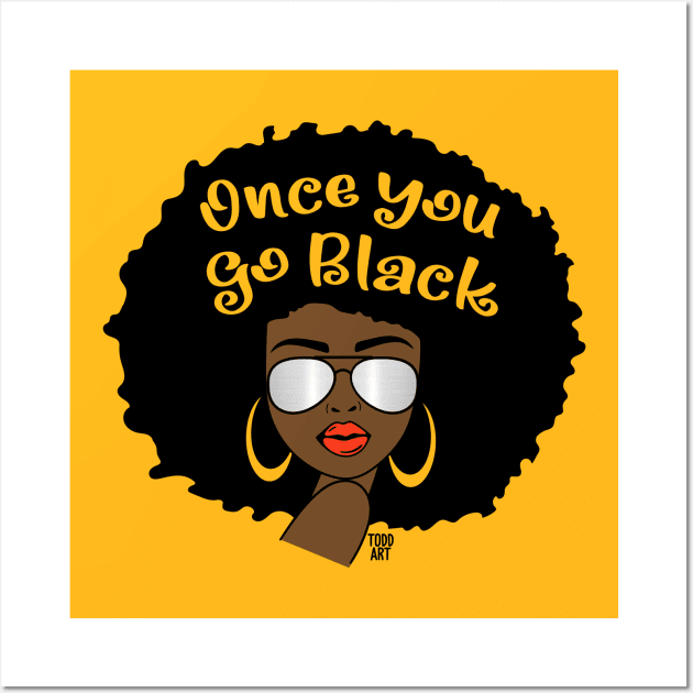 once you go black Wall Art by toddgoldmanart